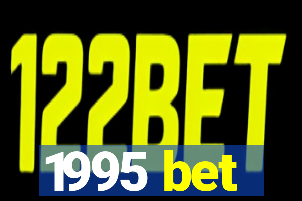 1995 bet